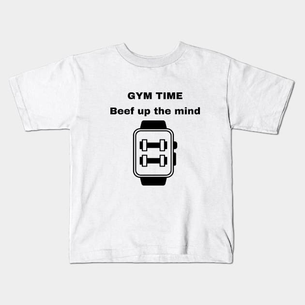 Gym Time, Beef up the mind Kids T-Shirt by Patterns-Hub